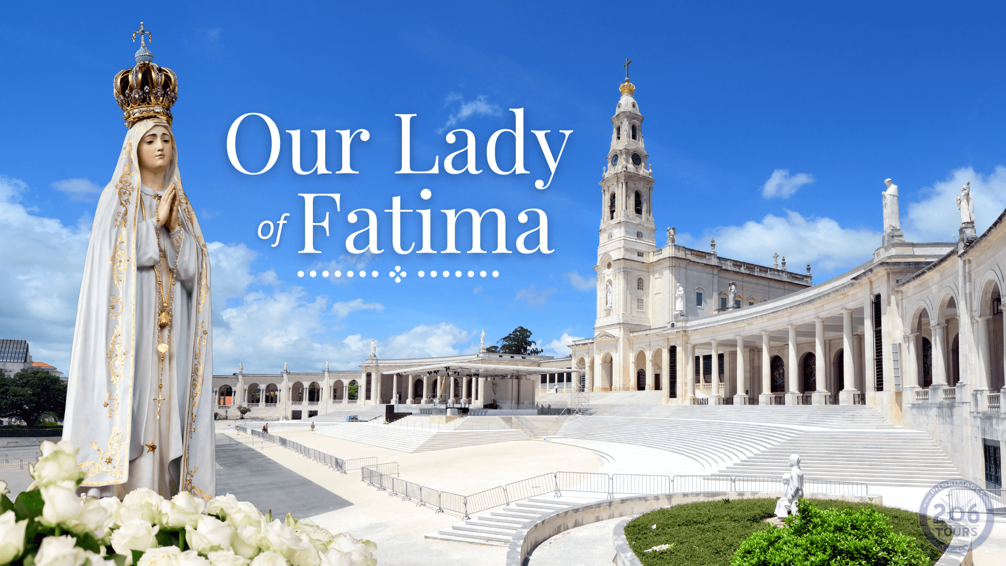 lady of fatima tour