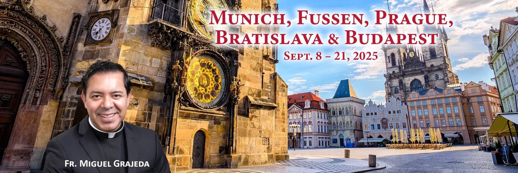 Fr. Miguel Grajeda Munich, Fussen, Prague, Bratislava & Budapest Pilgrimage
