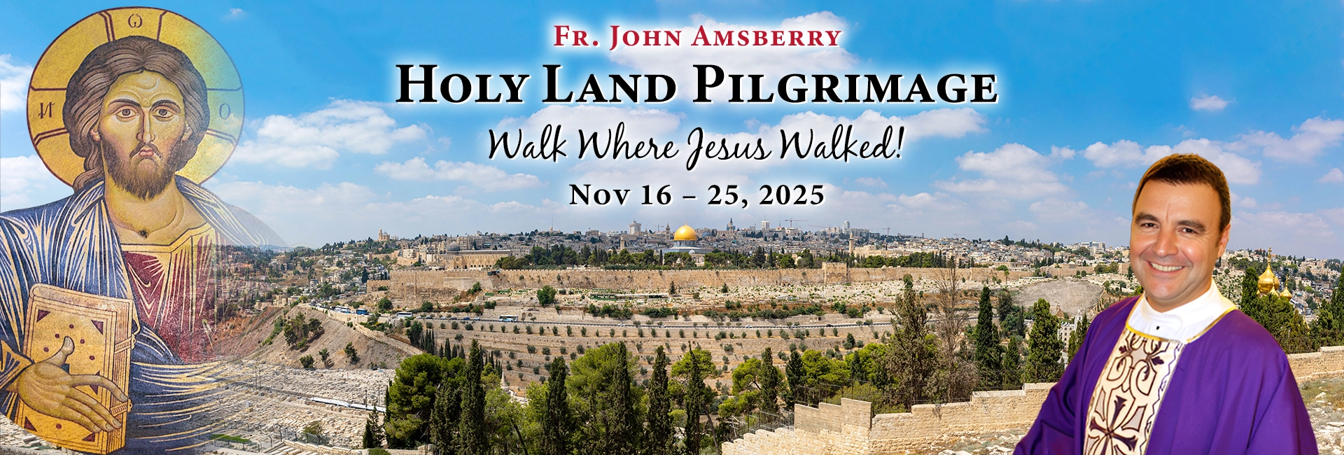 Fr. John Amsberry Holy Land Pilgrimage