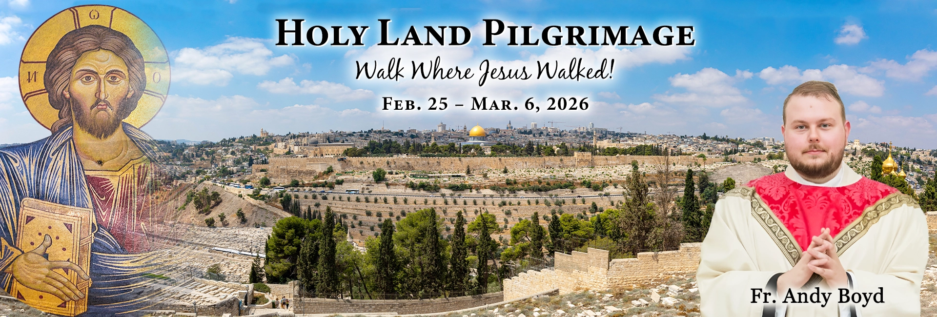 Fr. Andy Boyd Holy Land Pilgrimage