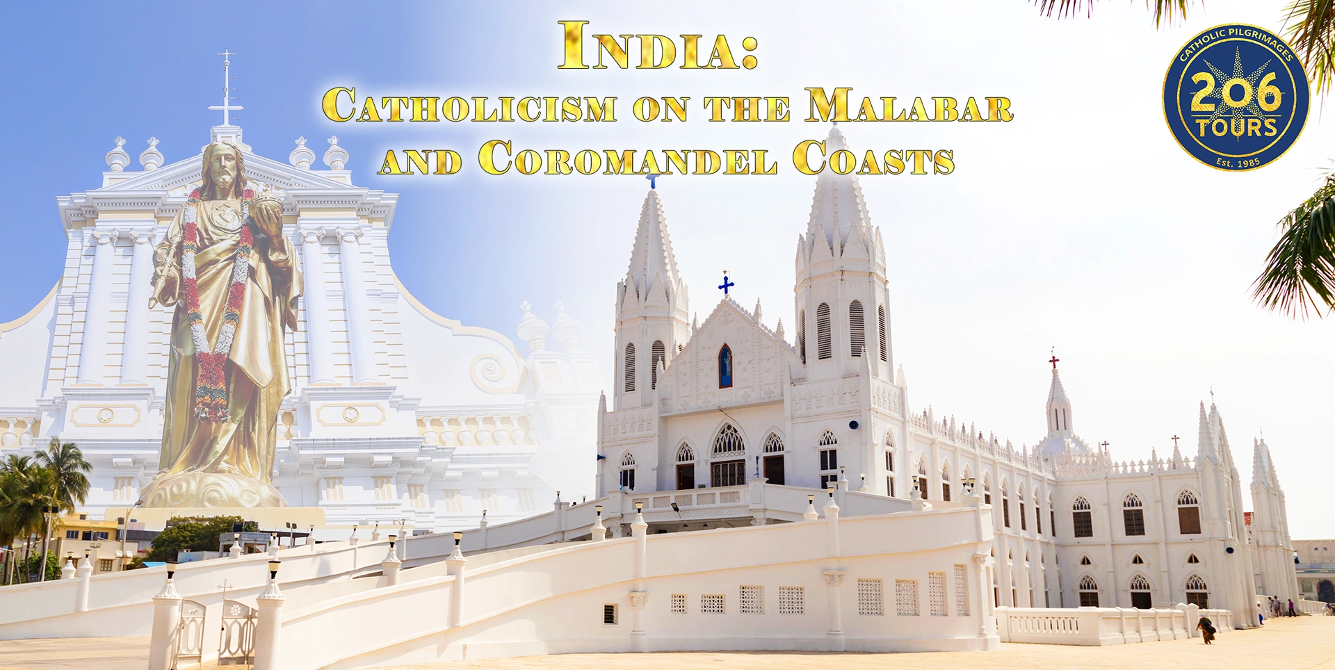 India: The Catholic South and the Golden Triangle