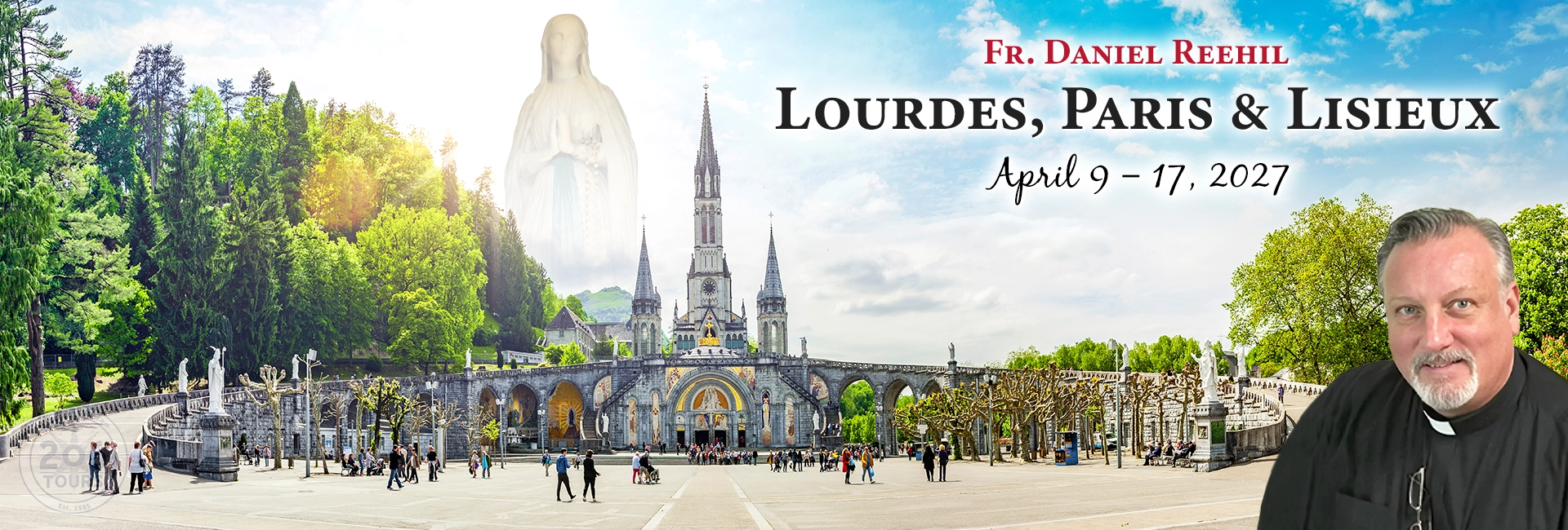 Fr. Daniel Reehil Lourdes, Paris & Lisieux Pilgrimage