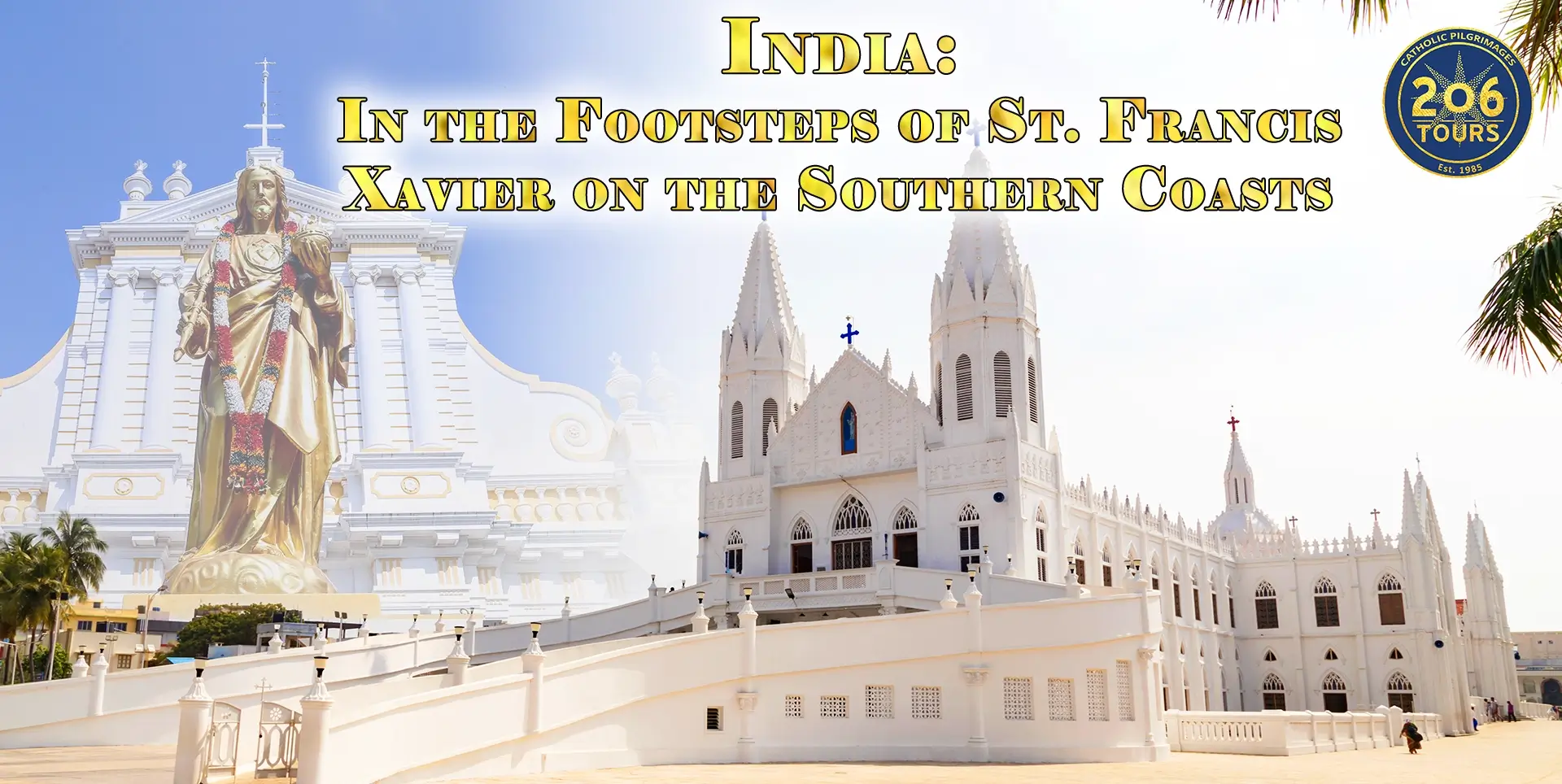 India: The Catholic South and the Golden Triangle