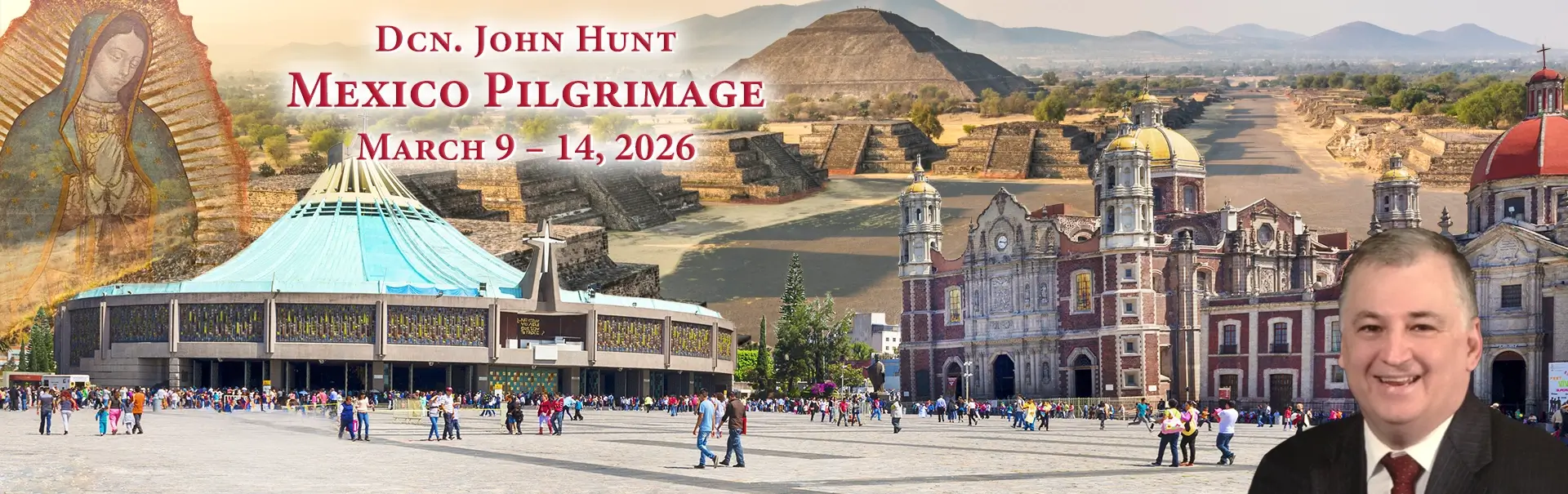 Dcn. John Hunt Mexico Pilgrimage