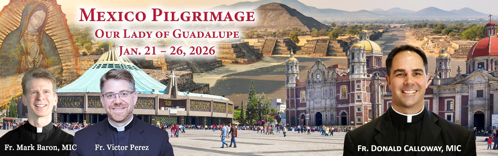 Fr. Donald Calloway, MIC Mexico Pilgrimage