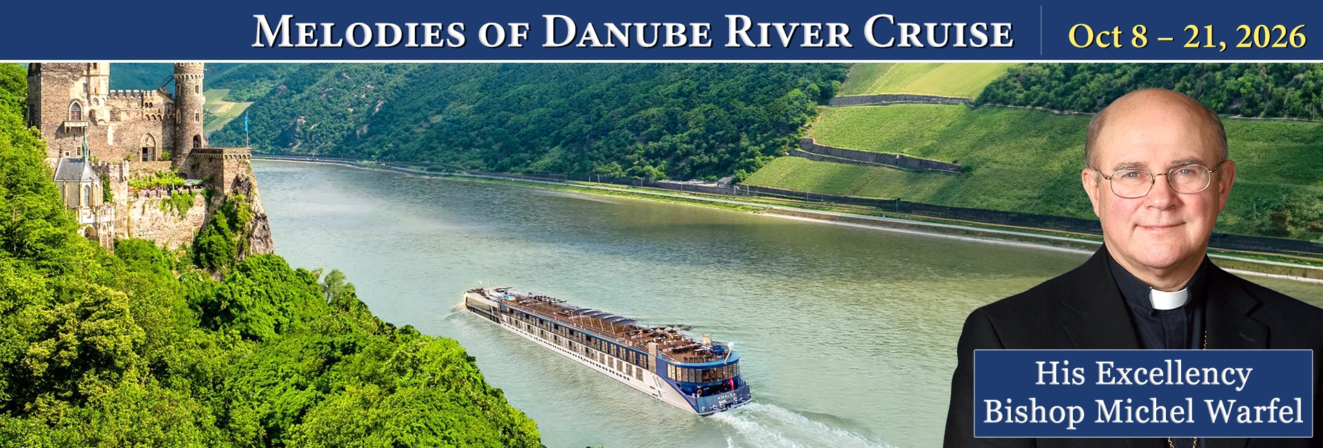 Bishop Michael Warfel Melodies of Danube River Cruise Pilgrimage