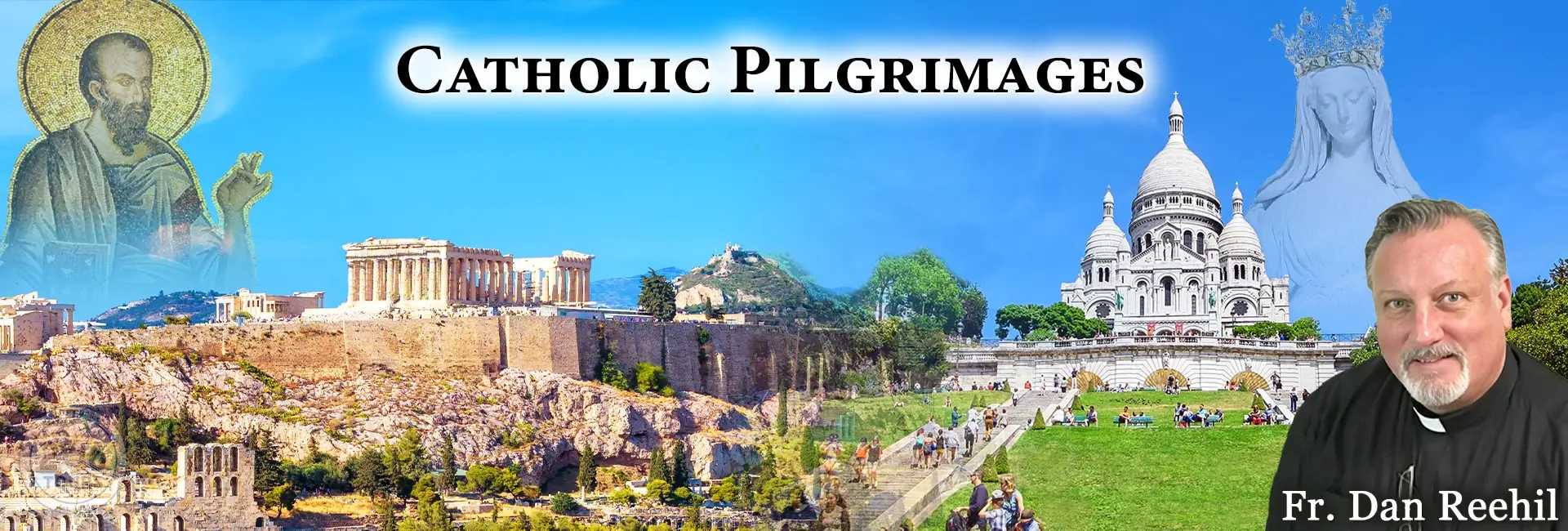 Fr. Daniel Reehil Pilgrimages