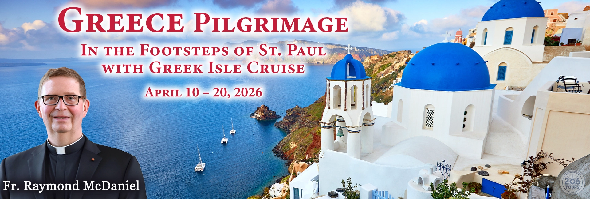 Fr. Raymond McDaniel Greece Pilgrimage