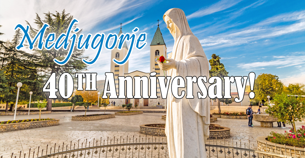 Medjugorje 40th Anniversary Pilgrimage With 206 Tours